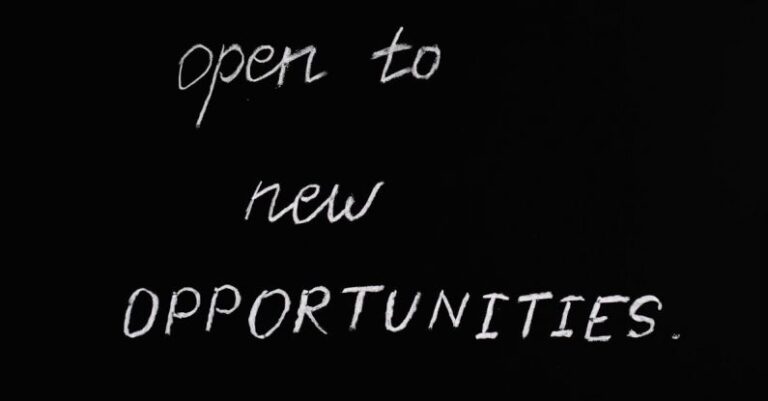 Opportunities - Open To New Opportunities Lettering Text on Black Background